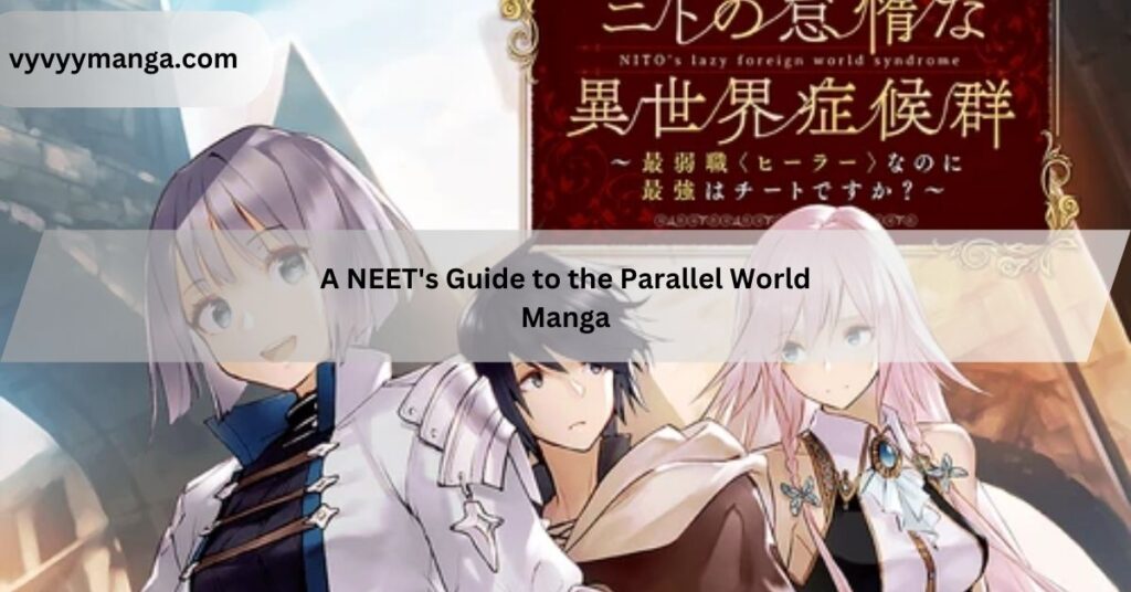 A NEET's Guide to the Parallel World Manga