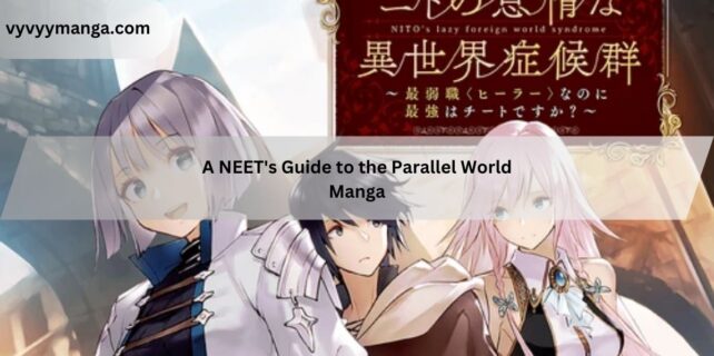 A NEET’s Guide to the Parallel World Manga