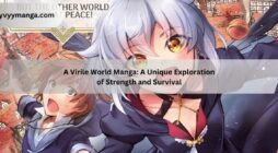 A Virile World Manga A Unique Exploration of Strength and Survival