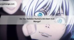 Do You Believe Humans Are Born Evil Manga