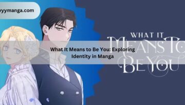 What It Means to Be You Exploring Identity in Manga