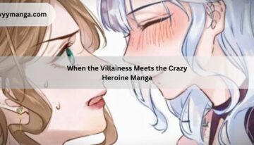 When the Villainess Meets the Crazy Heroine Manga