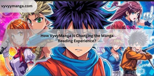 How VyvyManga is Changing the Manga Reading Experience