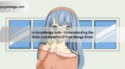 Is VyvyManga Safe