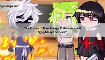 The Future of Free Manga Platforms – Will VyvyManga Survive