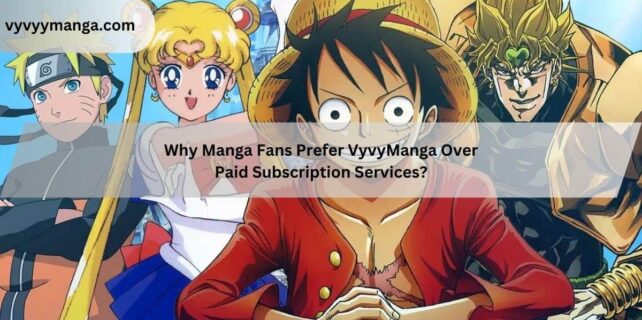 Why Manga Fans Prefer VyvyManga Over Paid Subscription Services (2)