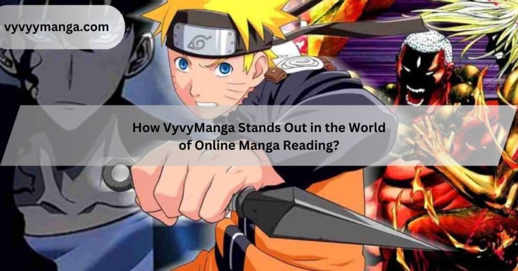 How VyvyManga Stands Out in the World of Online Manga Reading