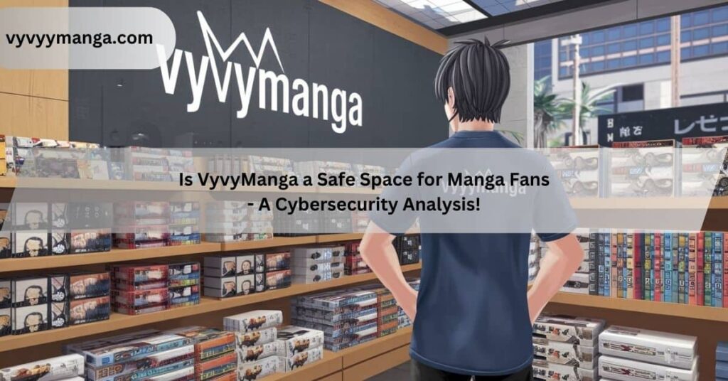 Is VyvyManga a Safe Space for Manga Fans